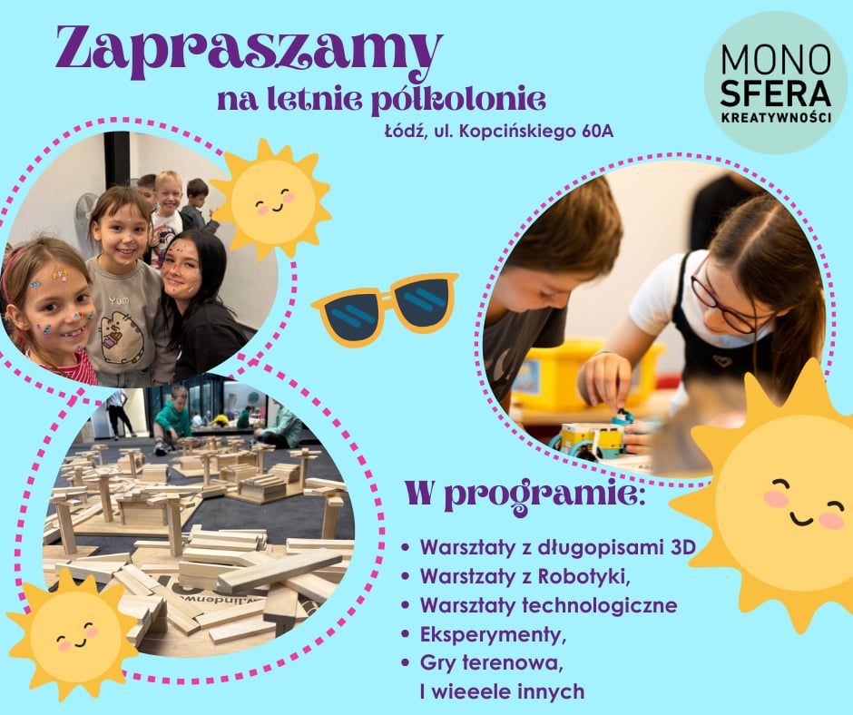 Półkolonie letnie w Monosferze Kreatywności!
